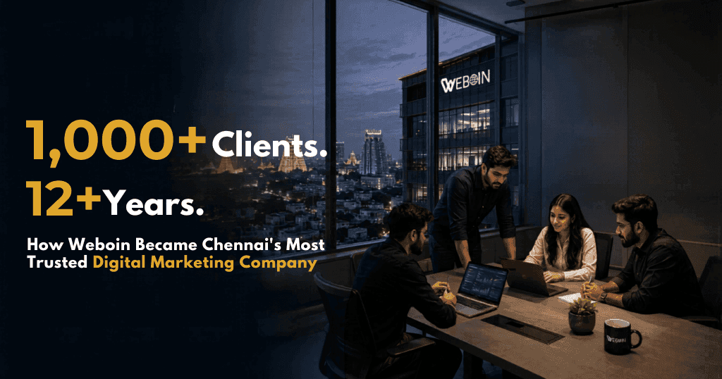 How Weboin Became Chennai's Most Trusted Digital Marketing Company